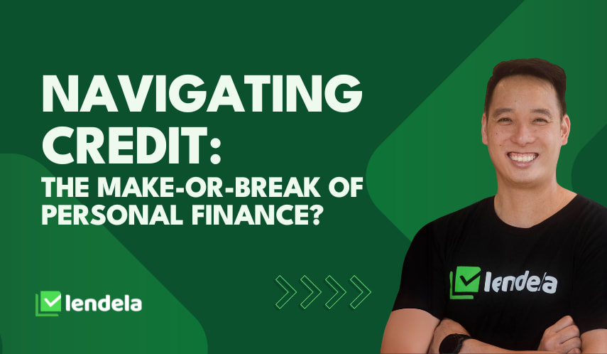 Navigating credit the make or break of personal finance