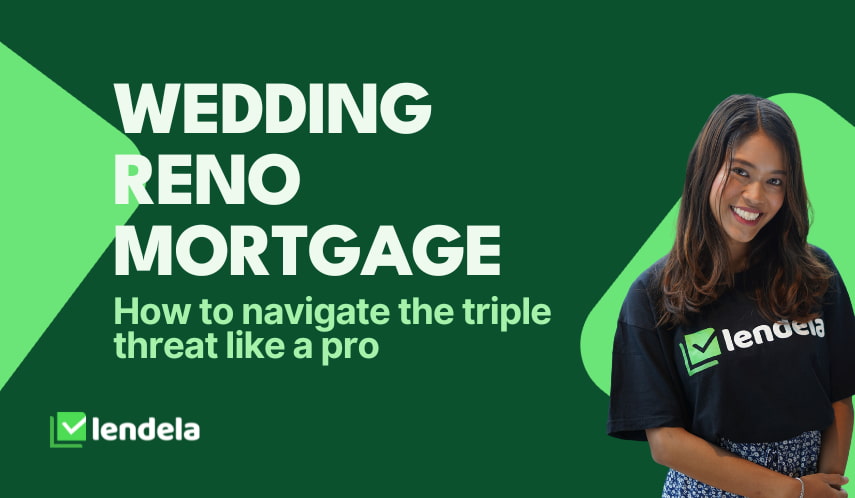 Navigating your wedding home reno mortgage like a pro